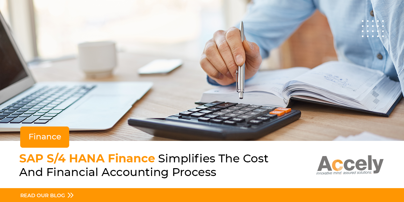 SAP S/4 HANA Finance - An Efficient Financial Module Process for All Corporates