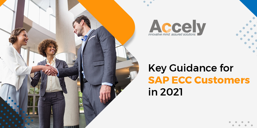 Key Guidance for SAP ECC Customers in 2021
