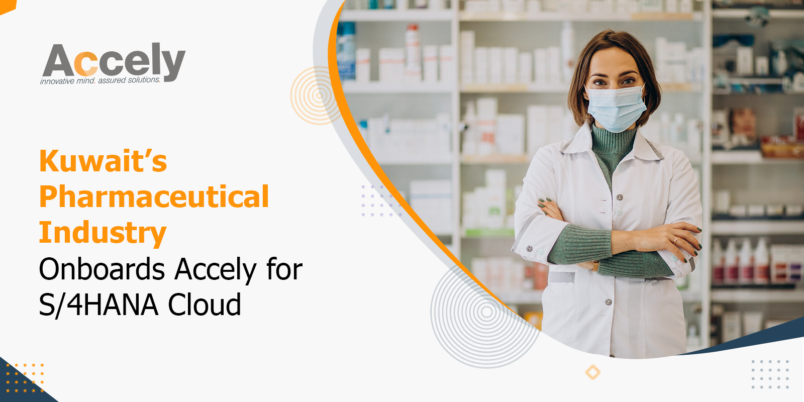 Kuwait’s Pharmaceutical Industry Onboards Accely for S/4HANA Cloud