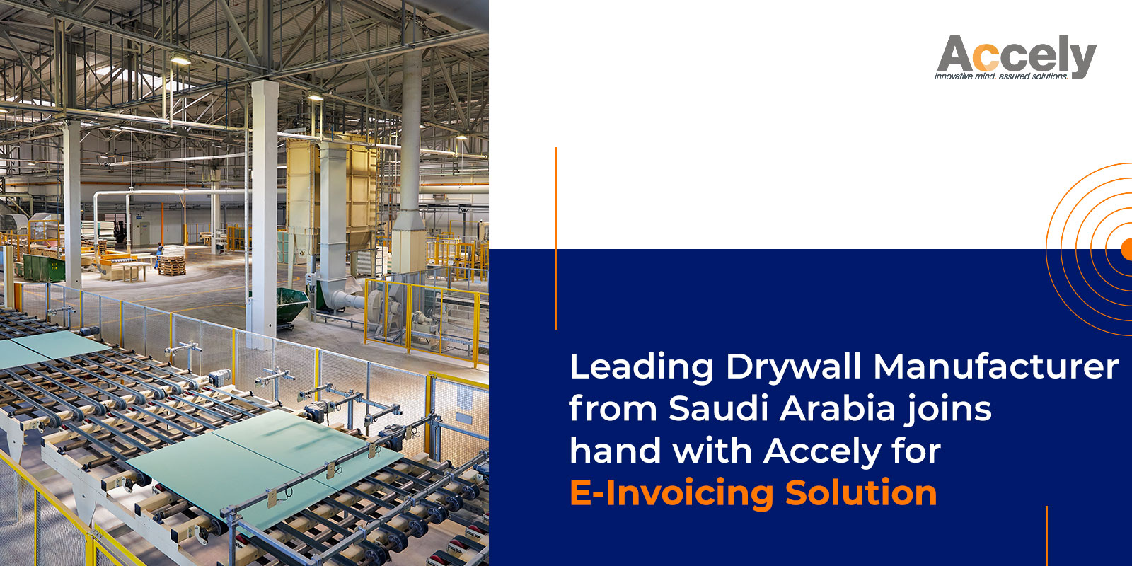 Leading Drywall Manufacturer from Saudi Arabia joins hand with Accely for E-Invoicing Solution