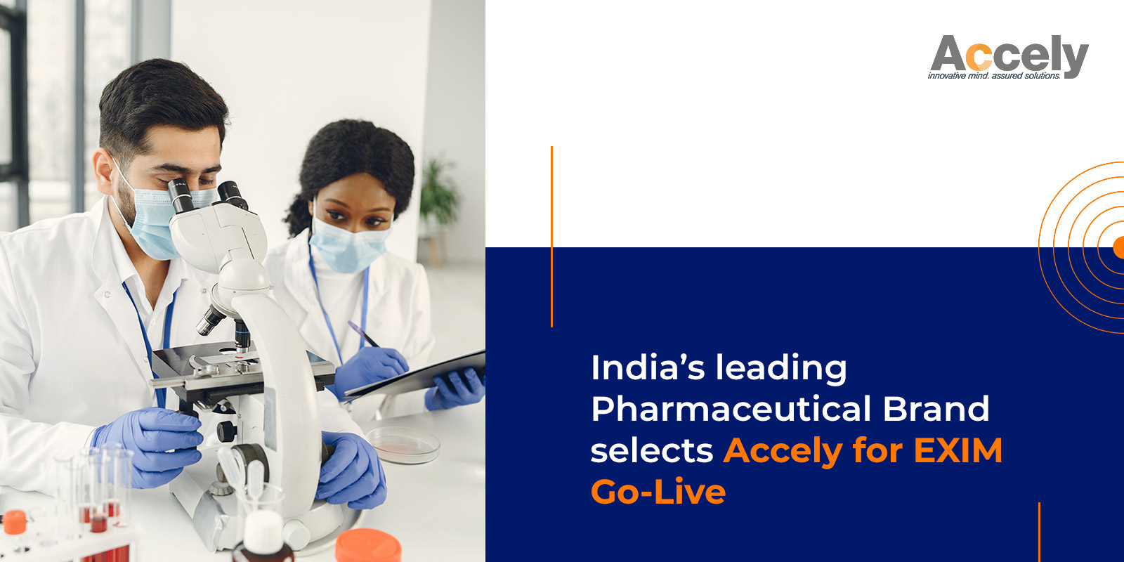India’s leading Pharmaceutical Brand selects Accely for EXIM Go-Live