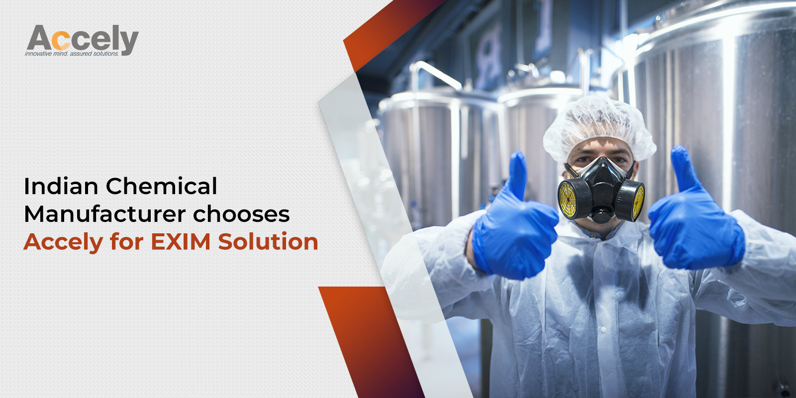 Renowned Indian Chemical Manufacturer selects Accely for EXIM Go-Live