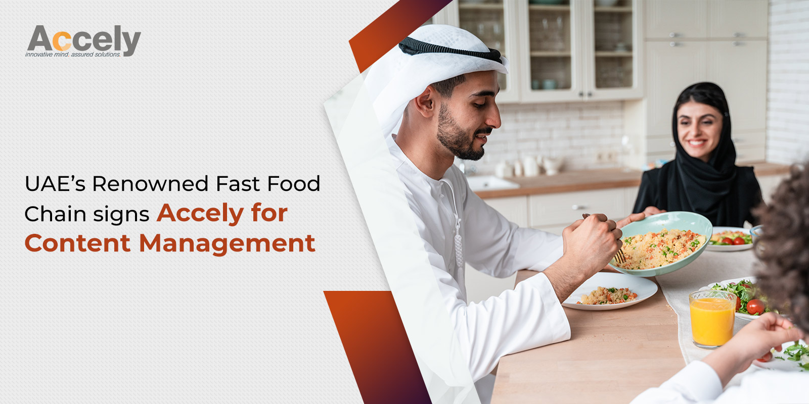 UAE’s Renowned Fast Food Chain signs Accely for Content Management