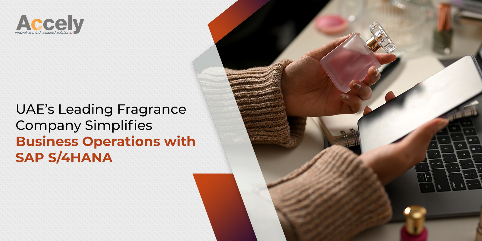 UAE’s Leading Fragrance Company Simplifies Business Operations with SAP S/4HANA