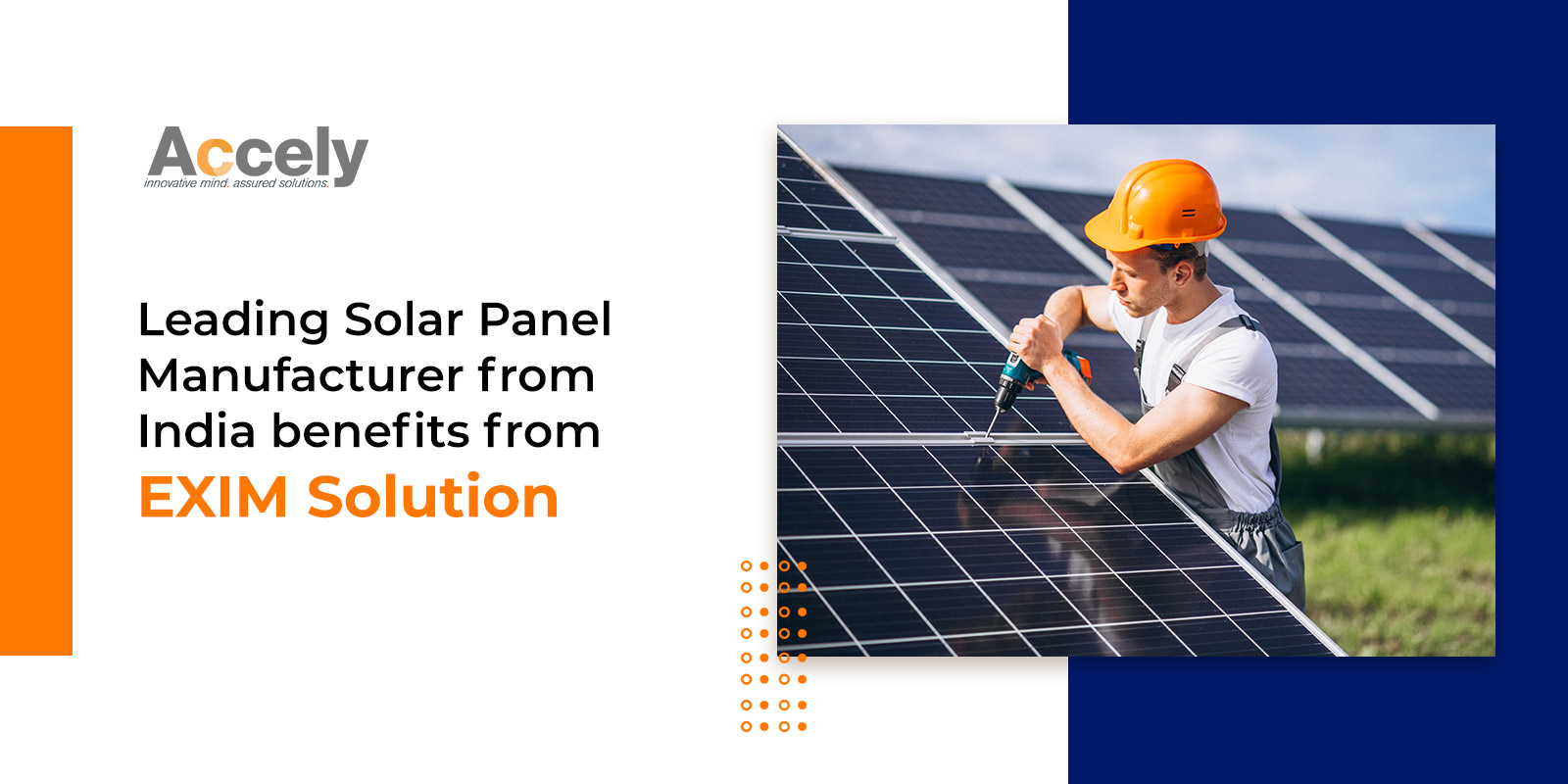 Leading Solar Panel Manufacturer from India Benefits from EXIM Solution