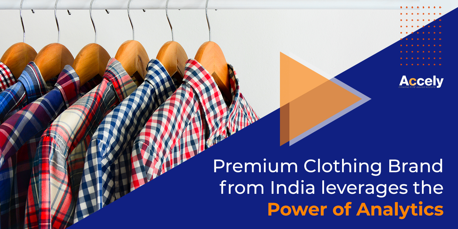 Premium Clothing Brand from India Leverages the Power of Analytics