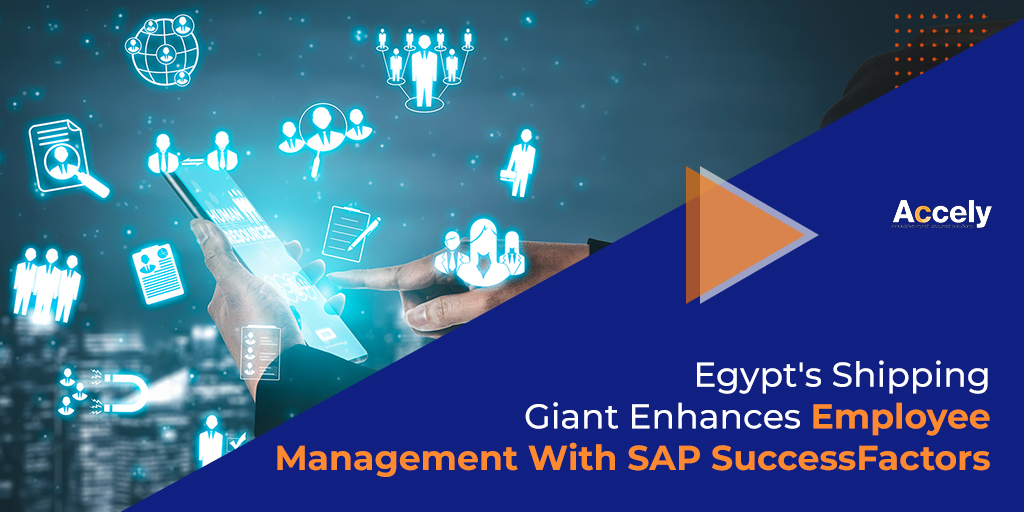 Egypt's Shipping Giant Enhances Employee Management With SAP SuccessFactors