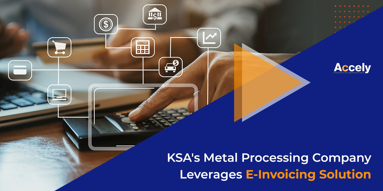 KSA's Metal Processing Company Leverages E-Invoicing Solution