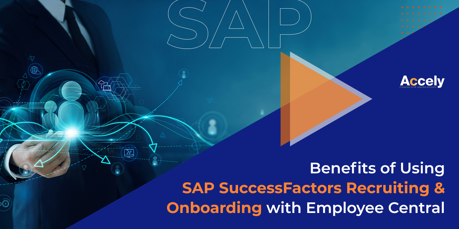 Benefits of Using SAP SuccessFactors Recruiting & Onboarding with Employee Central