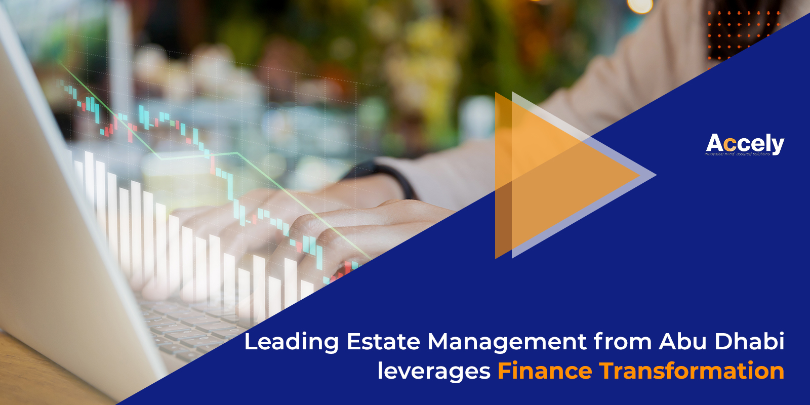Leading Estate Management from Abu Dhabi leverages Finance Transformation