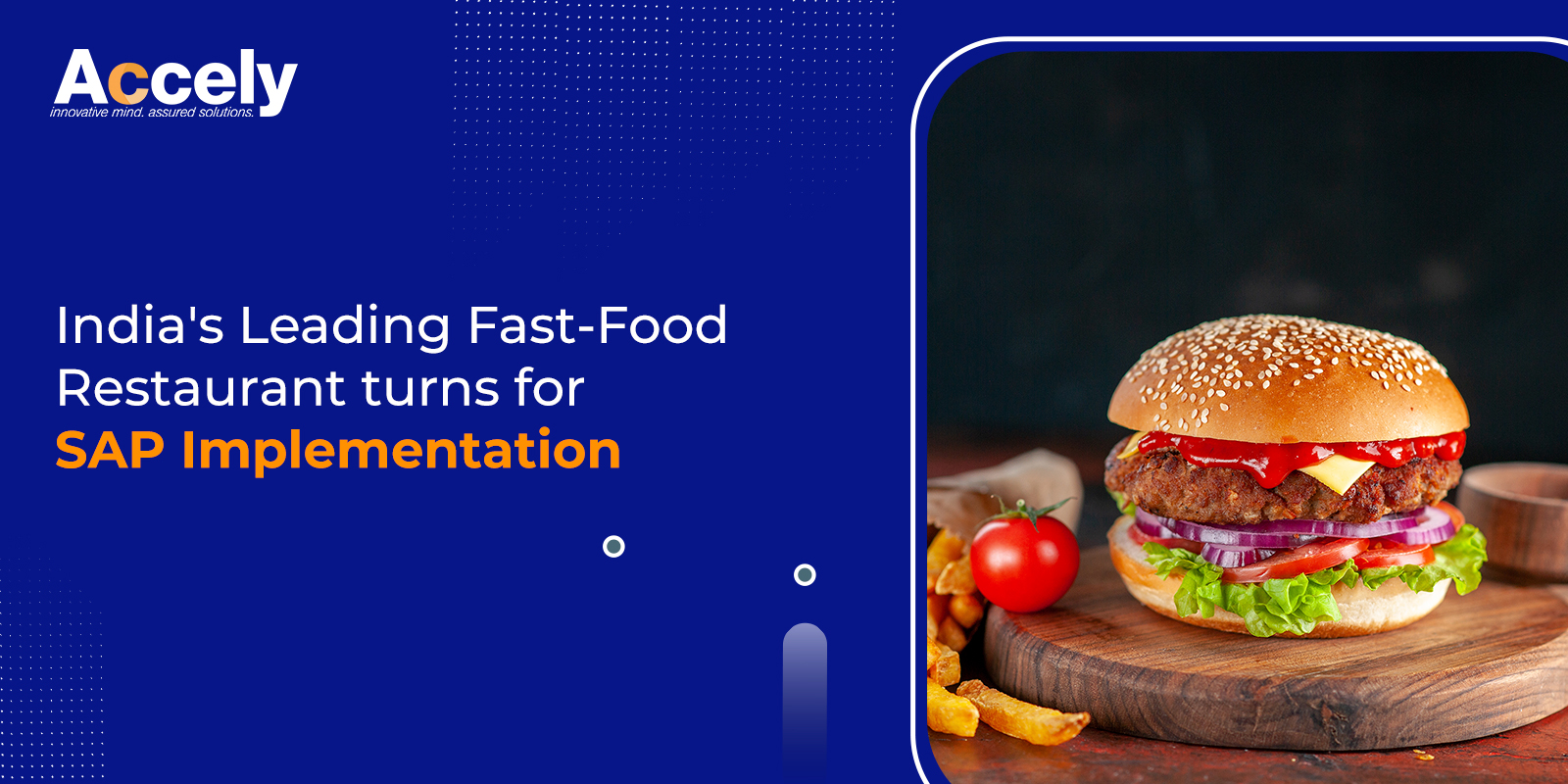 India's Leading Fast-Food Restaurant turns for SAP Implementation