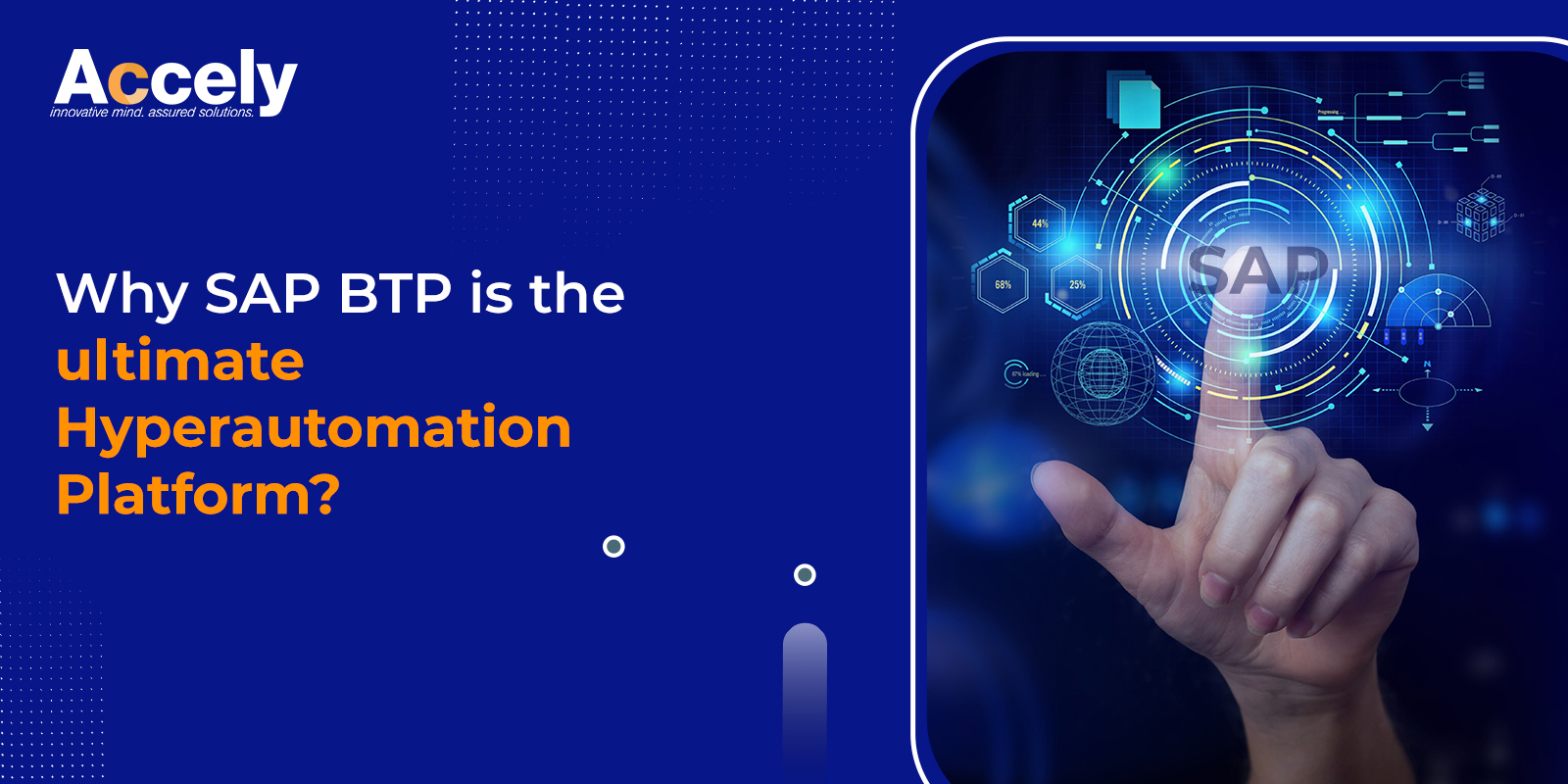 Why SAP BTP is the ultimate Hyperautomation Platform?