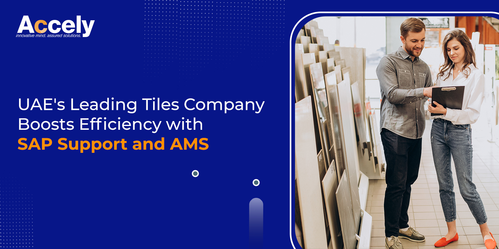 UAE's Leading Tiles Company Boosts Efficiency with SAP Support and AMS