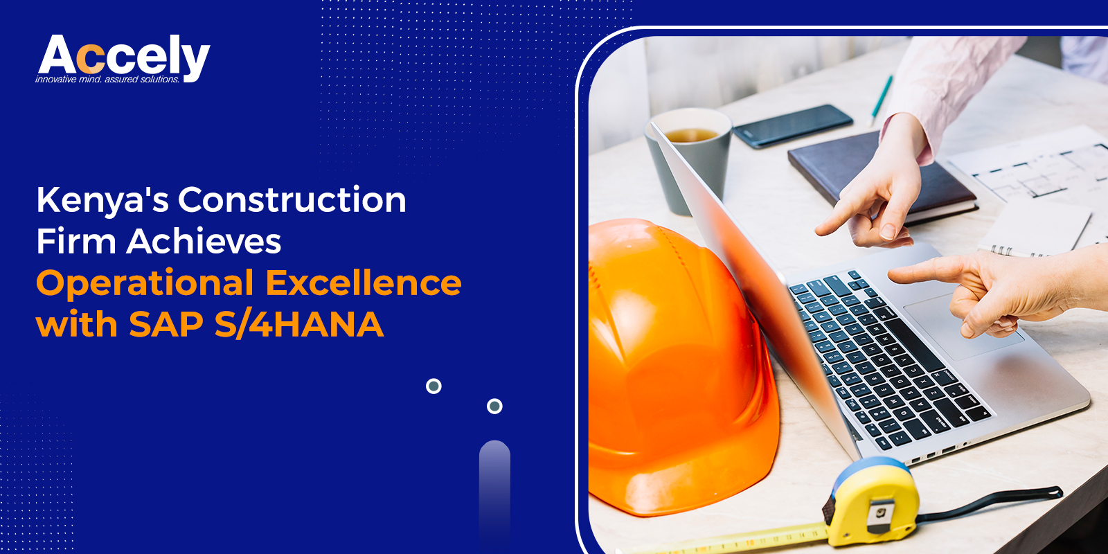 Kenya's Construction Firm Achieves Operational Excellence with SAP S/4HANA