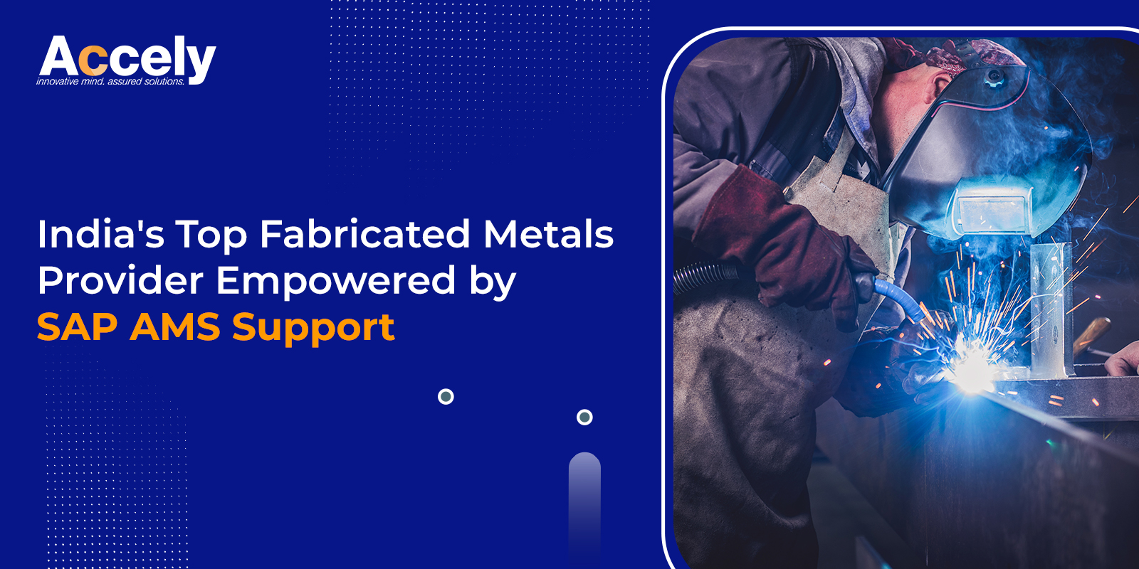 India's Top Fabricated Metals Provider Empowered by SAP AMS Support