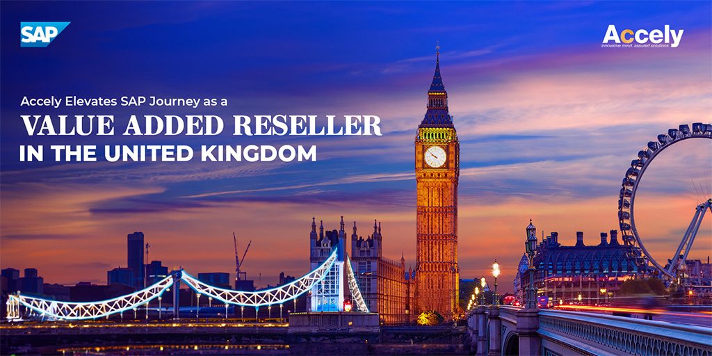 Accely Elevates SAP Journey as a Value Added Reseller in the United Kingdom