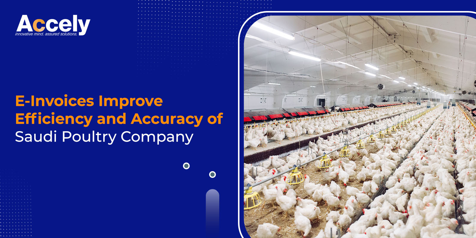 E-Invoices Improve Efficiency and Accuracy of Saudi Poultry Company