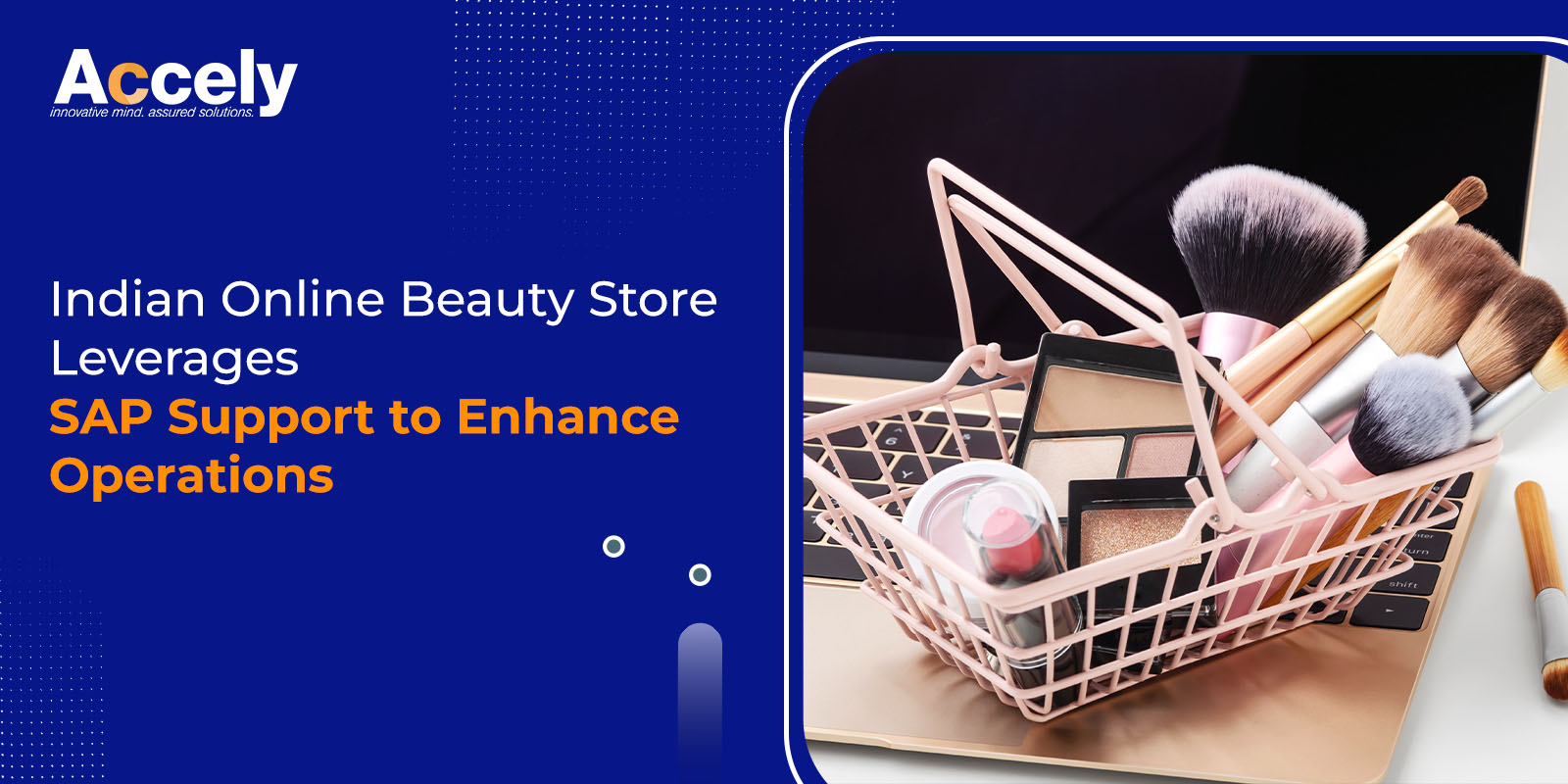 Indian Online Beauty Store Leverages SAP Support to Enhance Operations