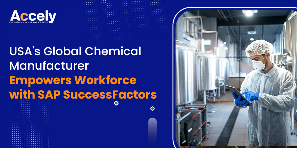 USA's Global Chemical Manufacturer Empowers Workforce with SAP SuccessFactors