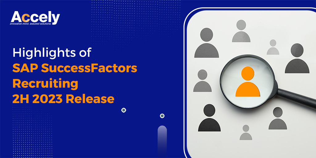 Highlights of SAP SuccessFactors Recruiting 2H 2023 Release
