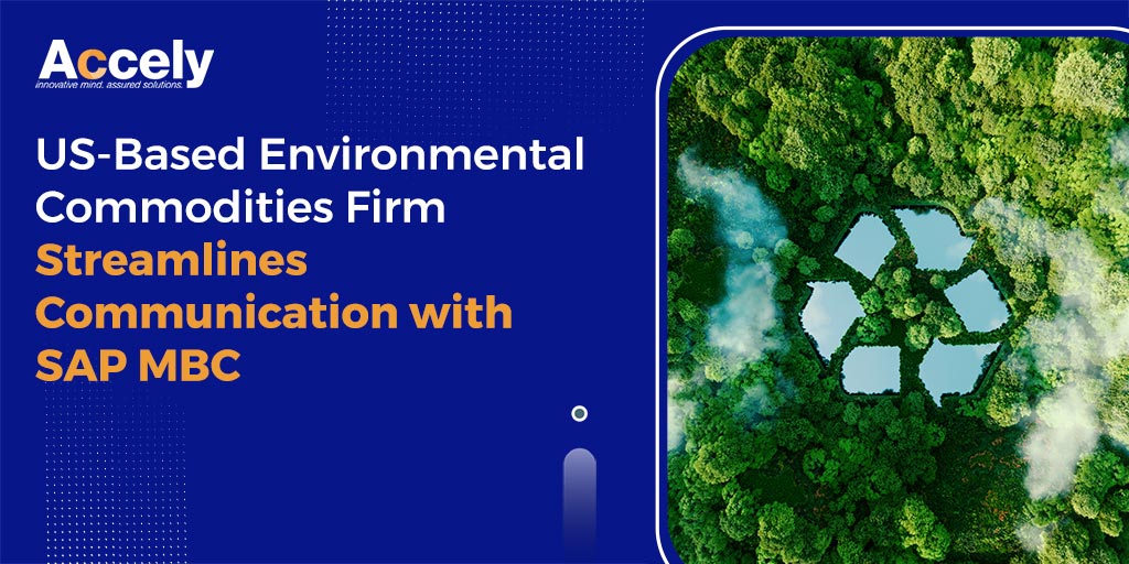 US-Based Environmental Commodities Firm Streamlines Communication with SAP MBC